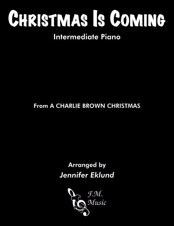 Christmas Is Coming (Intermediate Piano)